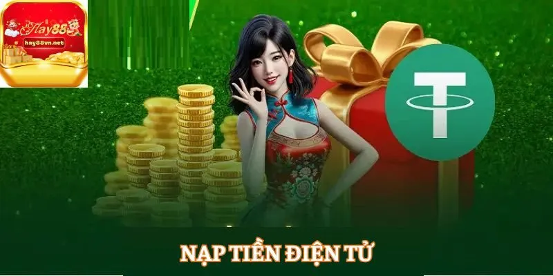 Nạp tiền điện tử được hỗ trợ nhanh chóng